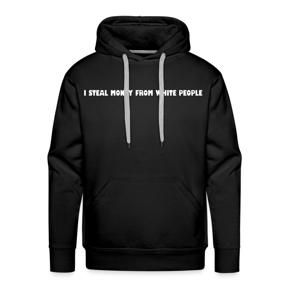 "Steal $" Premium Hoodie - black