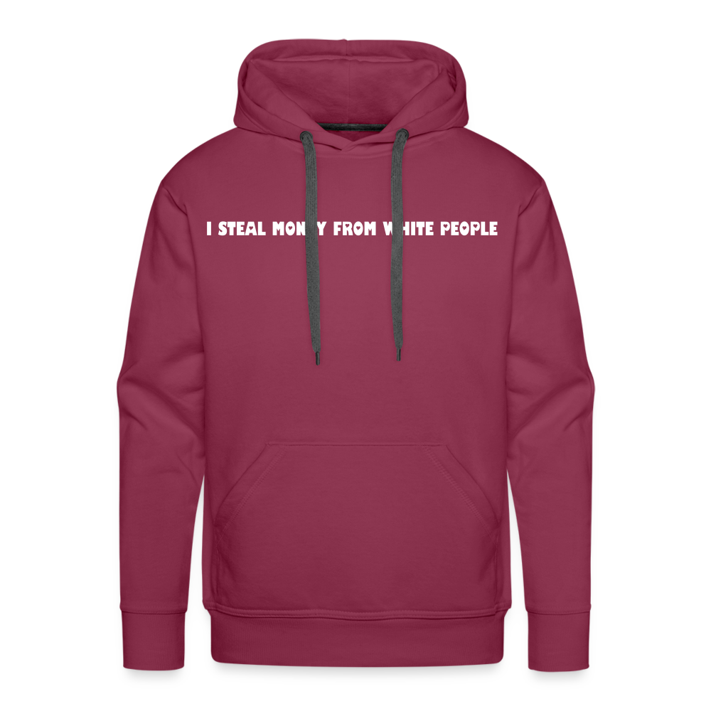 "Steal $" Premium Hoodie - burgundy