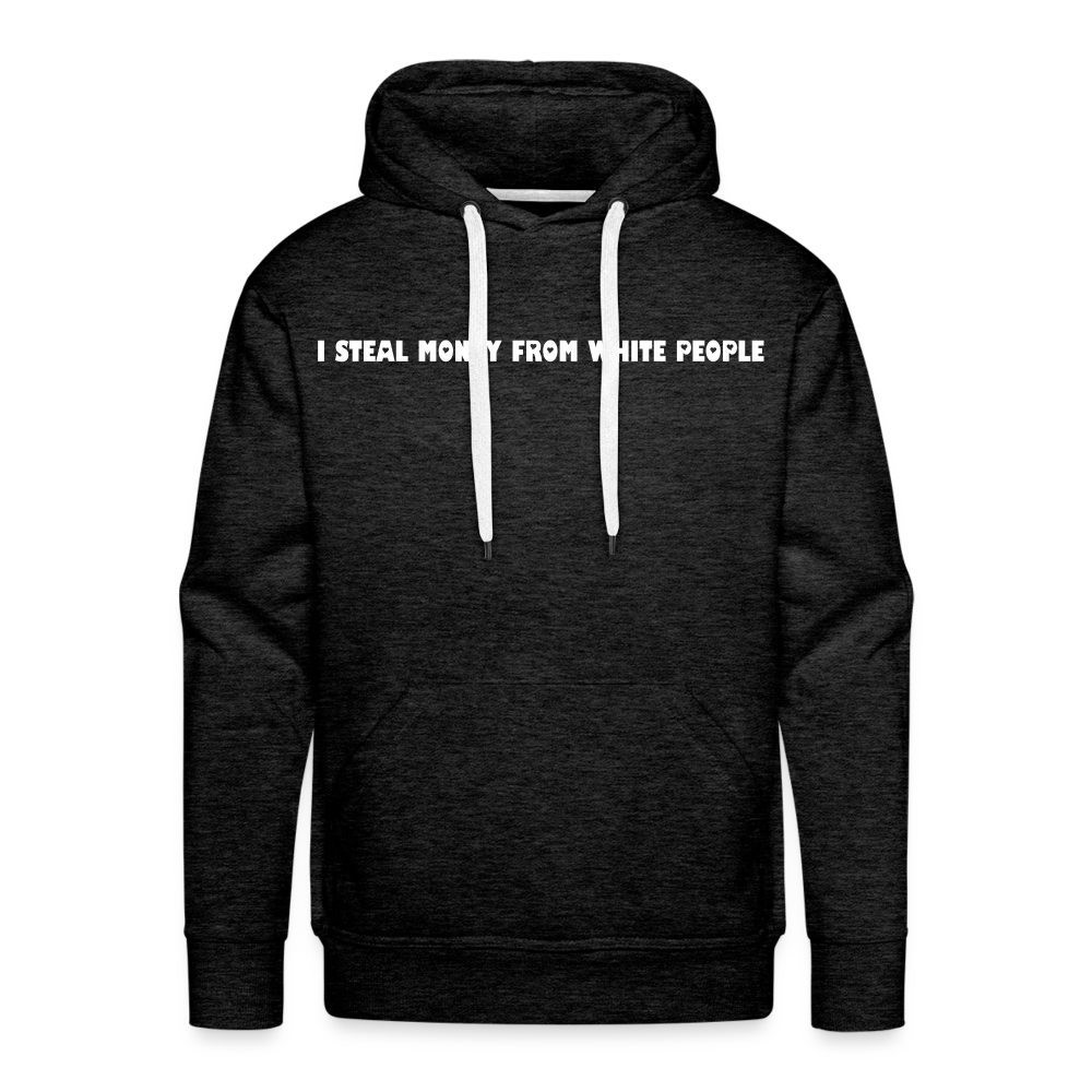 "Steal $" Premium Hoodie - charcoal grey